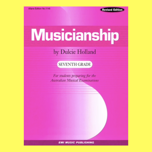 Dulcie Holland's - Musicianship Grade 7 Book (Revised Edition)