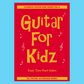 Guitar For Kidz Book 2 - Classical Guitar Children's Series