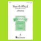 Weevily Wheat - 3-Part Mixed Voicing Sheet Music