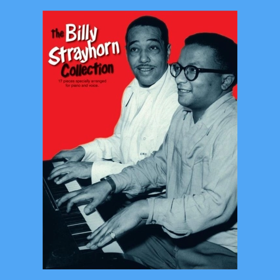 The Billy Strayhorn Collection PVG Songbook