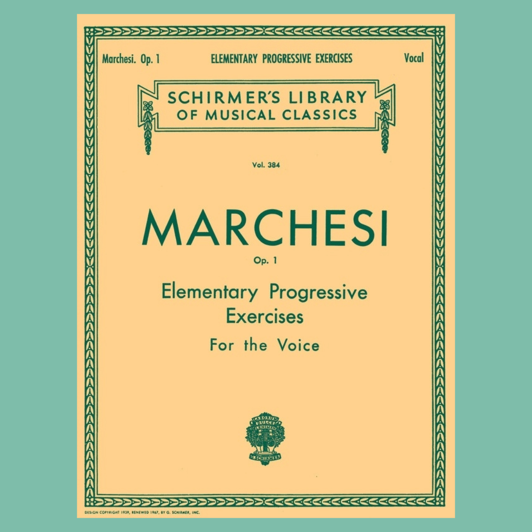 Marchesi - Elementary Progressive Exercises Op. 1 For The Voice Book