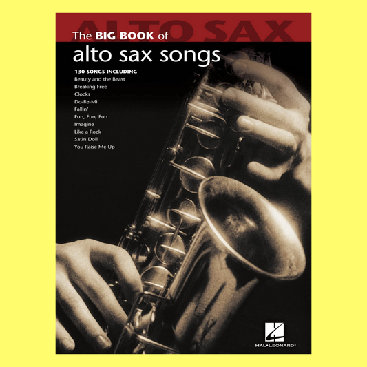 The Big Book Of Alto Sax Songs (130 Songs)
