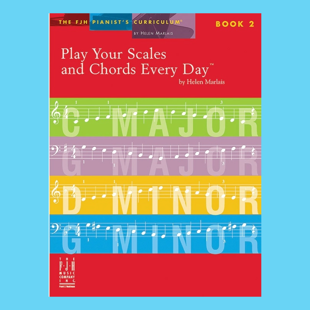 Play Your Scales & Chords Every Day - Piano Book 2