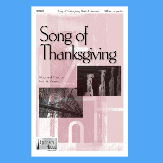 Song Of Thanksgiving - Soprano/Atlo/Bass Voicing Sheet Music