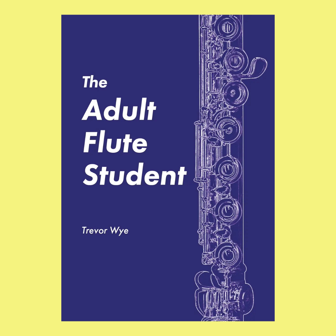 Trevor Wye - The Adult Flute Student Book