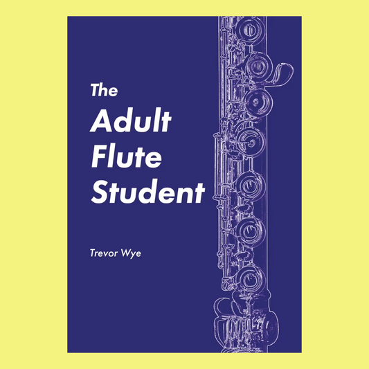 Trevor Wye - The Adult Flute Student Book