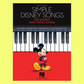 Simple Disney Songs - The Easiest Easy Piano Songs Book (50 Songs)
