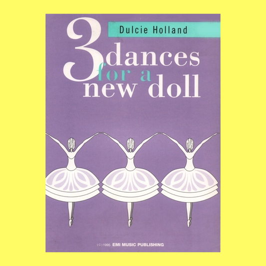 Dulcie Holland - Three Dances For A New Doll - Piano Solos Sheet Music