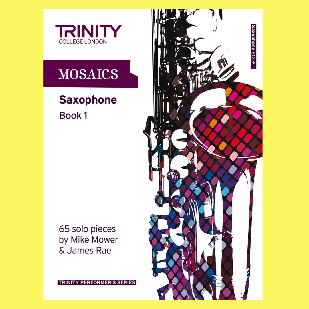 James Rae: Mosaics for Saxophone Book 1 (Beginner-Grade 5) – Music2u.com.au