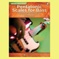 Pentatonic Scales For Bass Book/Audio