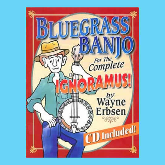 Bluegrass Banjo For The Complete Ignoramus Book/Cd