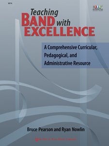Teaching Band With Excellence - Neil A. Kjos Music Company
