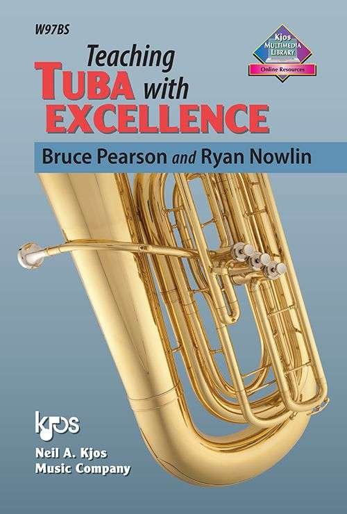 Teaching Tuba With Excellence - Neil A. Kjos Music Company