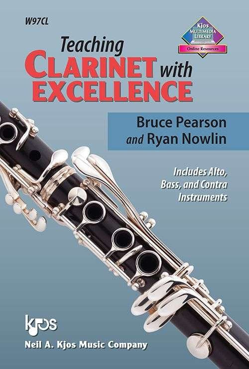 Teaching Clarinet With Excellence - Neil A. Kjos Music Company