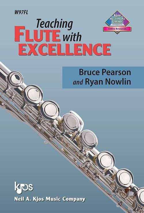 Teaching Flute With Excellence - Neil A. Kjos Music Company