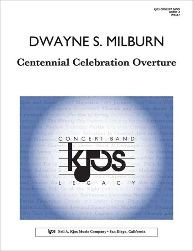 Centennial Celebration Overture For Concert Band Cb4 Sc/Pts - Neil A. Kjos Music Company