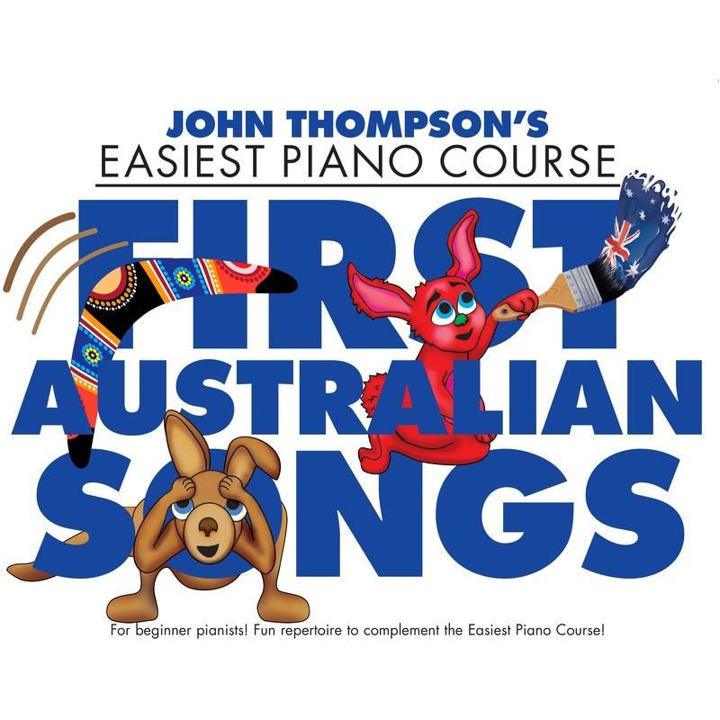 EASIEST PIANO COURSE FIRST AUSTRALIAN SONGS - Music2u