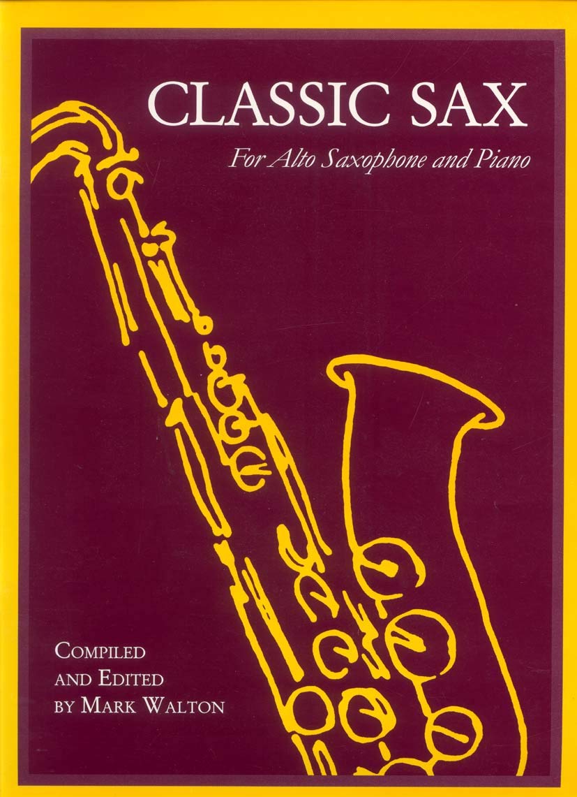 Classic Sax For Alto Saxophone and Piano Book