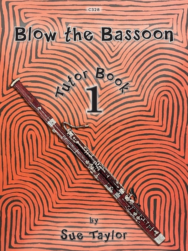 Blow The Bassoon - Book 1 Tutor Book (2023)
