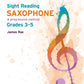 James Rae - Sight Reading For Saxophone Grade 3-5 Book