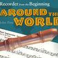 Recorder From The Beginning - Around The World Pupils Book