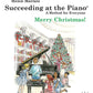 Succeeding At The Piano - Merry Christmas Grade 1B Book (2nd Edition)