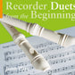 Recorder From The Beginning - Duets Book 1