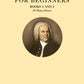 Bach for Beginners - Piano Books 1 and 2