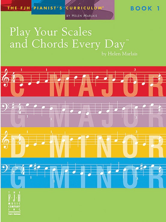 Play Your Scales & Chords Every Day - Piano Book 1