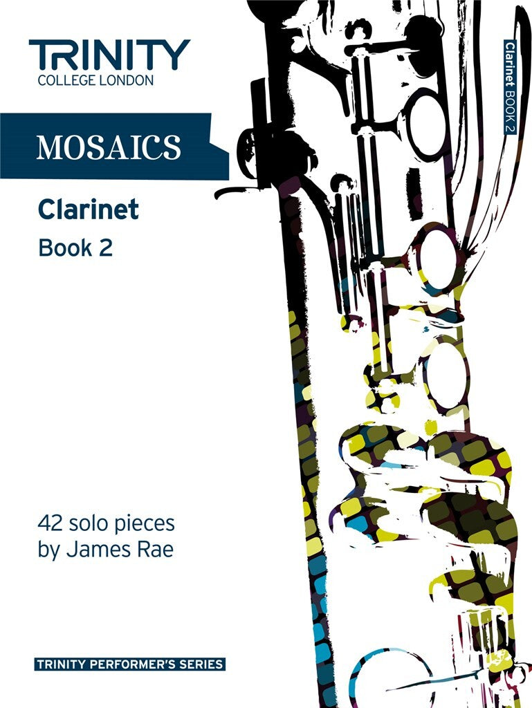 James Rae: Mosaics for Clarinet Book 2 (Grade 6-8)