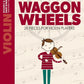 Waggon Wheels - Violin Book With Online Audio (New Edition)