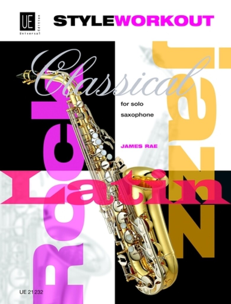 Style Workout - Classical, Jazz, Rock, & Latin Styles For Alto, Tenor & Soprano Sax Book