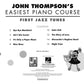 John Thompson's Easiest Piano Course - First Jazz Tunes Book