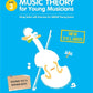 Music Theory For Young Musicians - Grade 3 Book (Revised Edition)