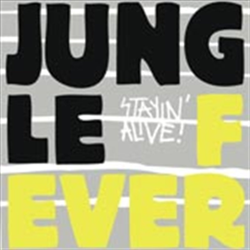 Jungle Fever - Stayin Alive (Staying) CD