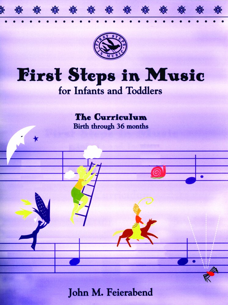 First Steps In Music For Infants And Toddlers Book