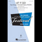 Let It Go (From Frozen) Satb