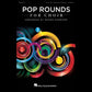 Pop Rounds For Choir Book- 2 Part Any Combination