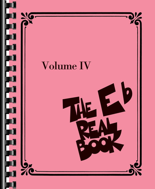 The Real Book Volume 4 - E Flat Edition (400 Songs)