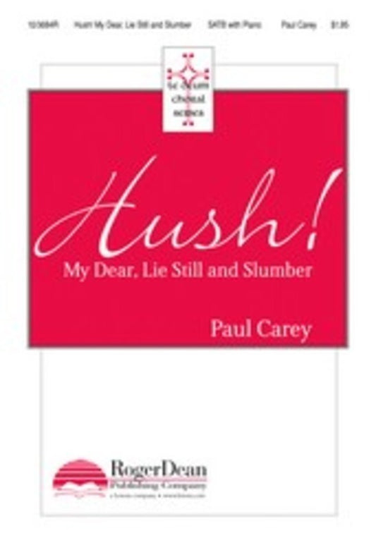 Hush My Dear Lie Still And Slumber Satb
