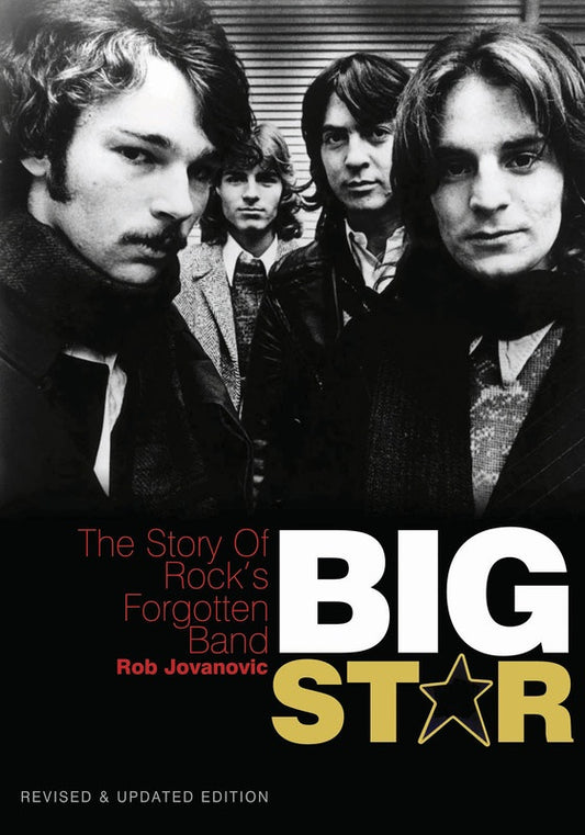 Big Star: The Story of Rock's Forgotten Band Book