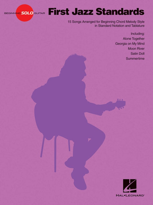 First Jazz Standards Beginning Solo Guitar