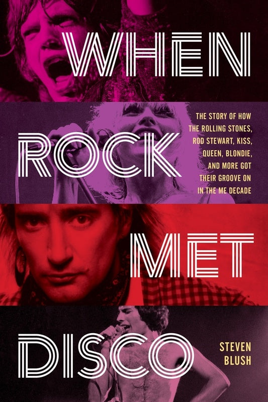 Steven Blush - When Rock Met Disco