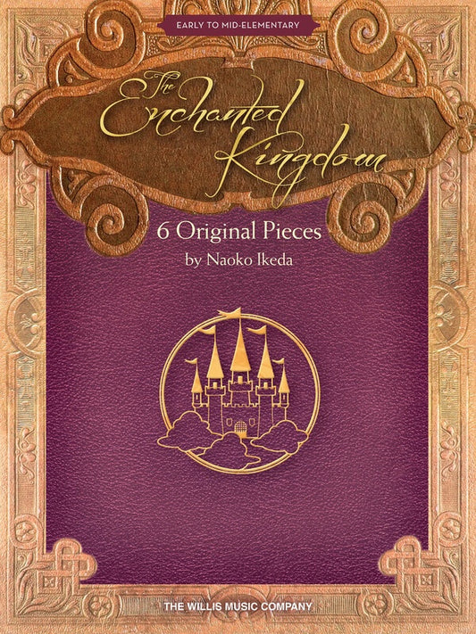 Enchanted Kingdom Piano Solos Early Elementary