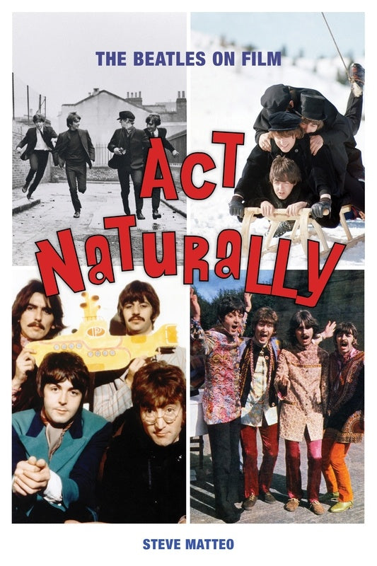 Act Naturally The Beatles On Film
