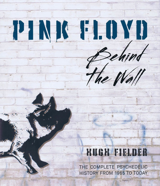 Pink Floyd Behind The Wall Hardcover