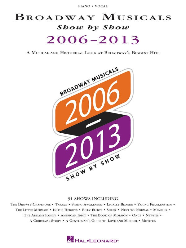 Broadway Musicals Show By Show - 2006-2013 PVG Songbook