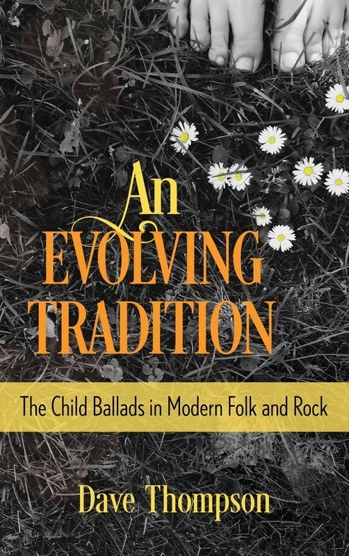 An Evolving Tradition Child Ballads In Modern Folk And Rock