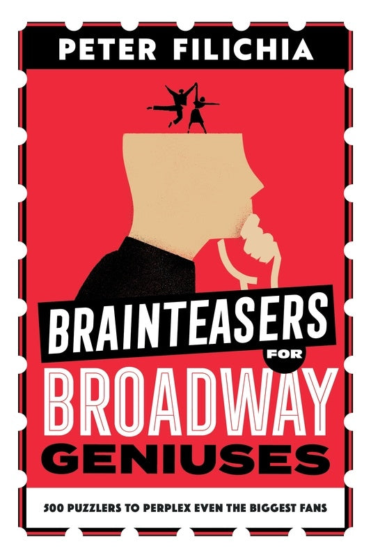 Peter Filichia - Brainteasers For Broadway Geniuses