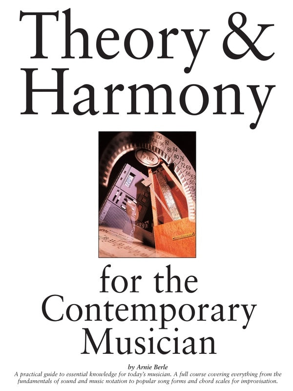 Theory & Harmony For The Contemporary Musician